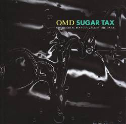 Orchestral Manoeuvres In The Dark : Sugar Tax